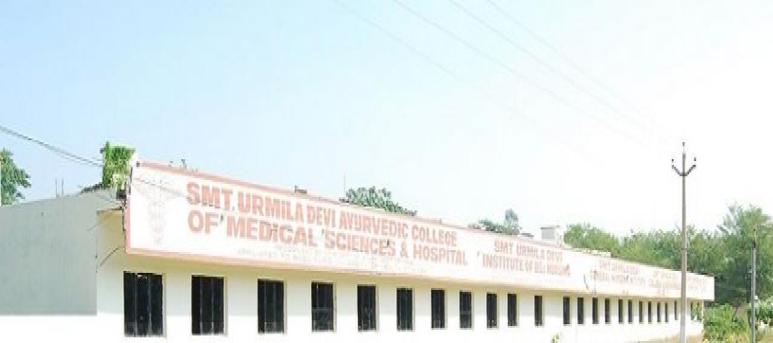 Smt. Urmila Devi Ayurvedic College of Medical Sciences and Hospital