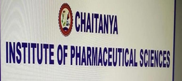 Chaitanya Institute of Pharmaceutical Sciences