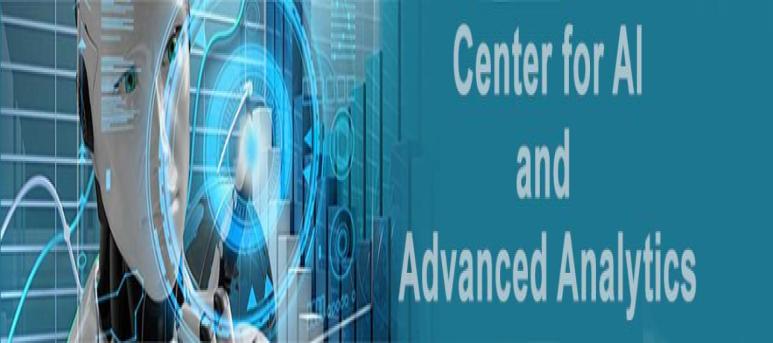 Center for Artificial Intelligence and Advanced Analytics