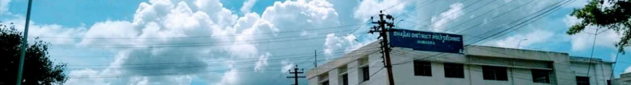Dhalai District Polytechnic Institute Ambassa Admissions 2024-25 - Clap District 6 Style Decor