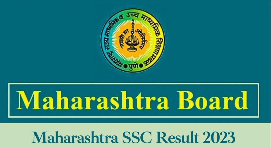 Maharashtra SSC Result 2023 Latest Update MSBSHSE declared 10th board